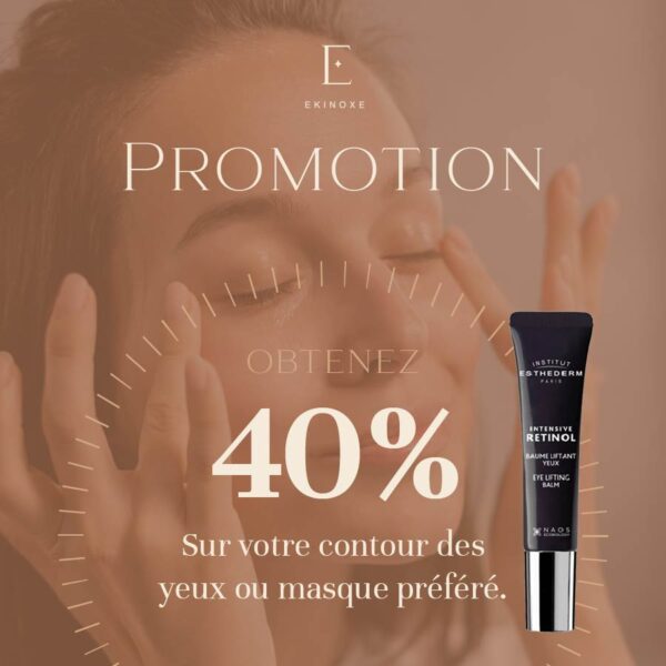 Obtenez 40 % de rabais sur votre contour des yeux ou masque préféré Esthederm
